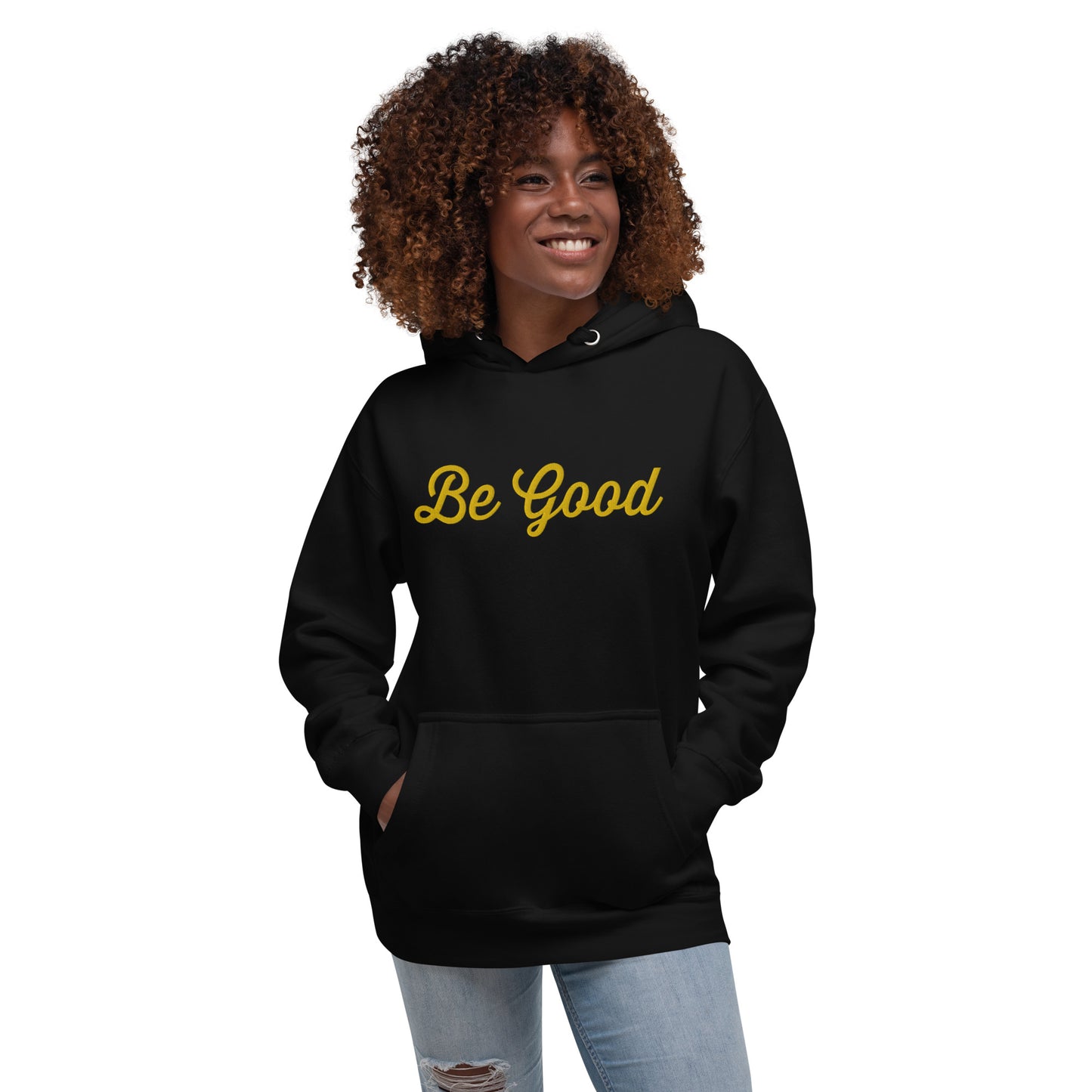 Be Good Hoodie