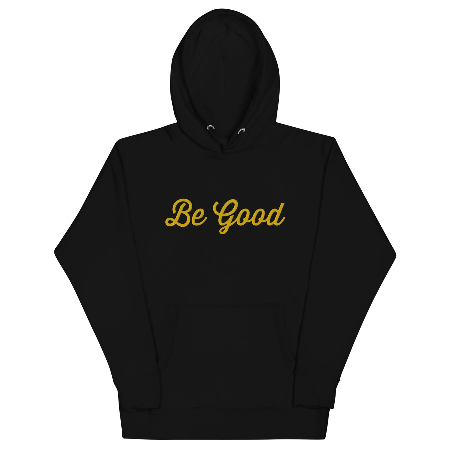 Be Good Hoodie